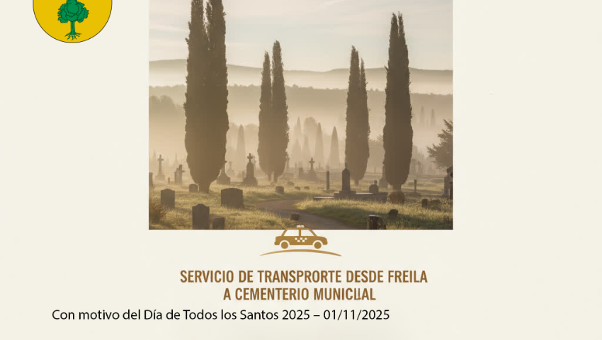 SERVICIO DE TRANSPORTE DESDE FREILA A CEMENTERIO MUNICIPAL SERVICIO DE TRANSPORTE DESDE FREILA A CEMENTERIO MUNICIPAL